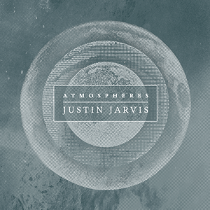 Justin-Jarvis-Atmospheres-cover-art