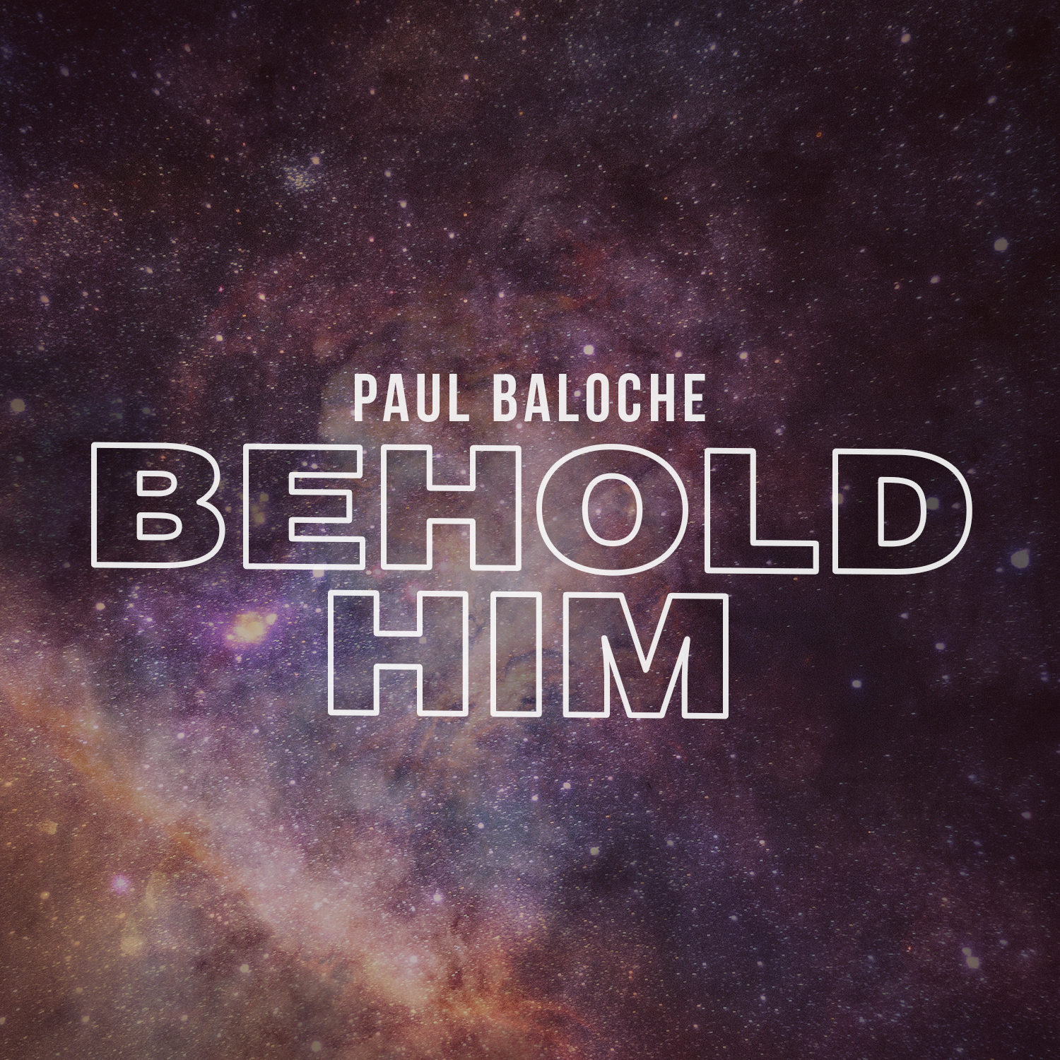 Paul Baloche/Integrity Music single “Behold Him” on WorshipTeam ...