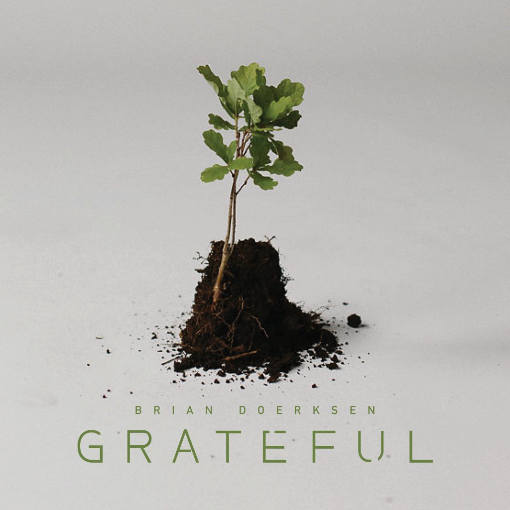 Brian Doerksen/Shining Rose Songs album “Grateful” on WorshipTeam ...