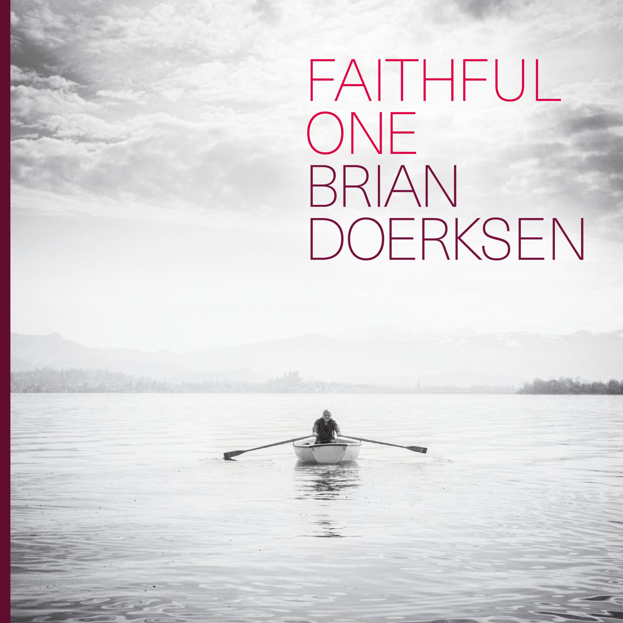 Brian Doerksen Album “Faithful One” On WorshipTeam – WorshipTeam.com